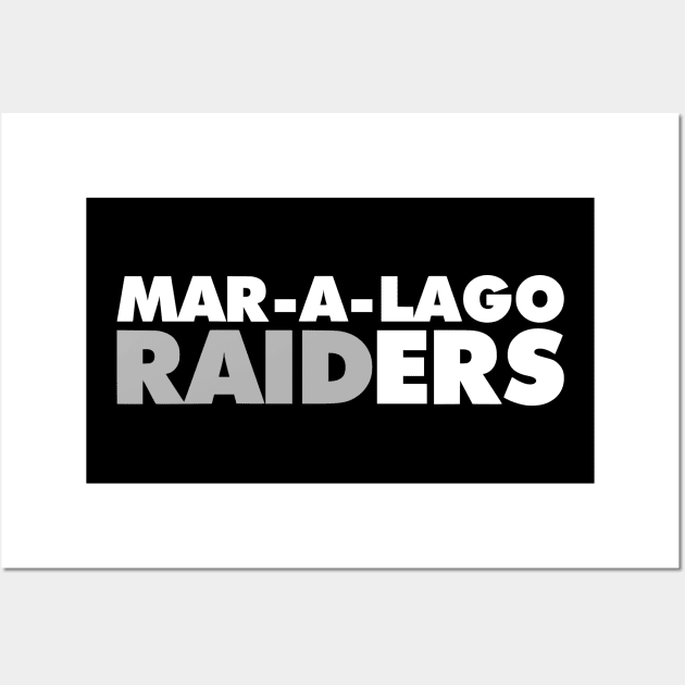 Dark Brandon's MAR-A-LAGO RAIDERS Wall Art by MAR-A-LAGO RAIDERS